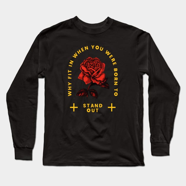 Stand Out Long Sleeve T-Shirt by I Do Give A Shirt